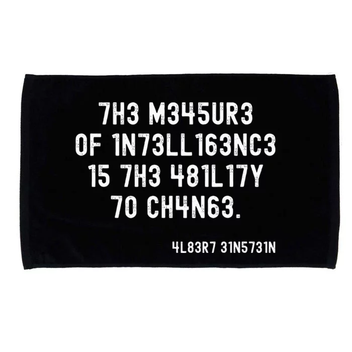 The Measure Of Intelligence Is The Ability To Change Microfiber Hand Towel