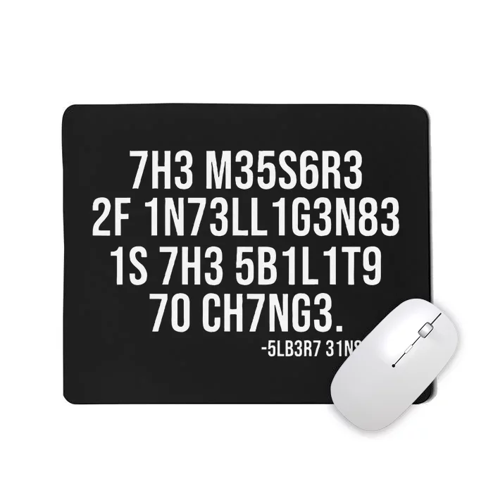 The Measure Of Intelligence Coded Motivational Science Quote Mousepad