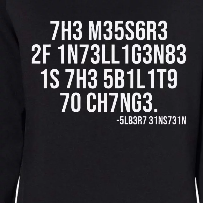 The Measure Of Intelligence Coded Motivational Science Quote Womens California Wash Sweatshirt