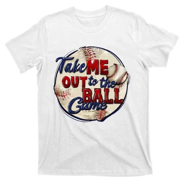 Take Me Out To The Ball Game Baseball Game Day Sport T-Shirt