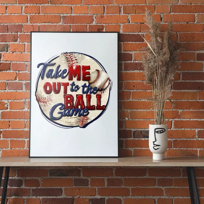 Take Me Out To The Ball Game Baseball Game Day Sport Poster