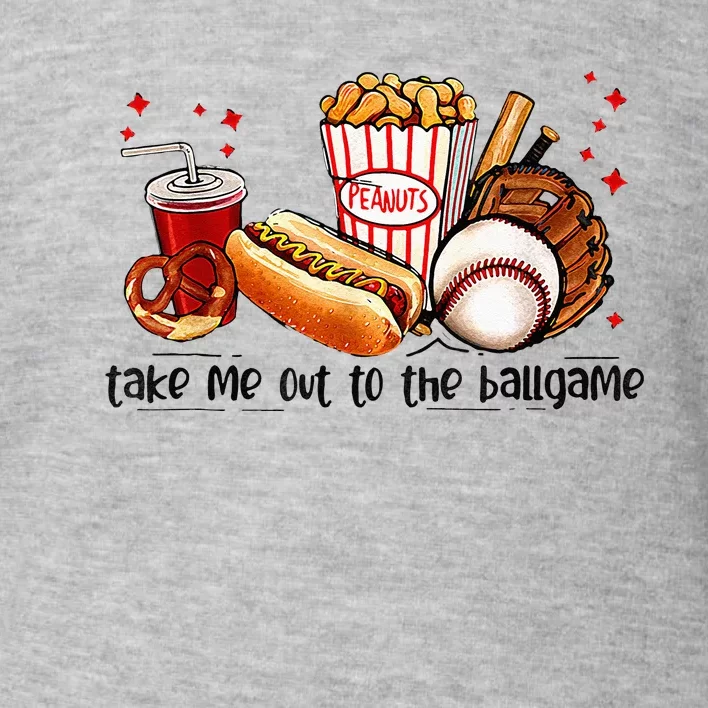 Take Me Out To The Ball Game Baseball Player Fans Lover Toddler Sweatshirt