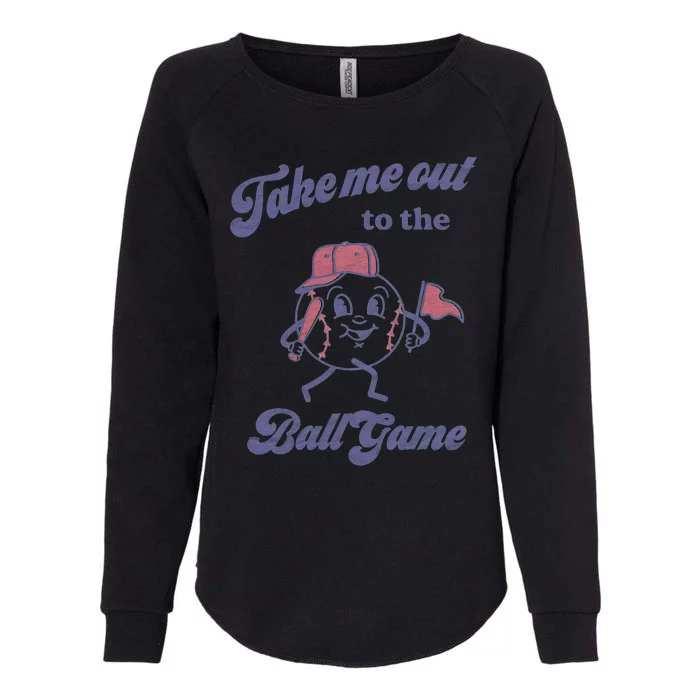 Take Me Out To The Ball Game Baseball Softball Gift Womens California Wash Sweatshirt