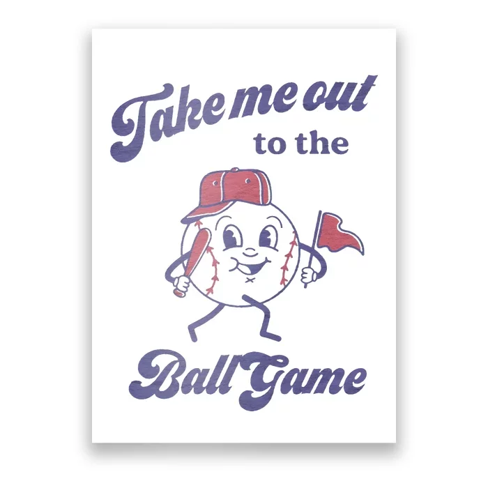 Take Me Out To The Ball Game Baseball Softball Poster