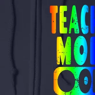 Teacher Mode Off - School Summer Vacation Break Rainbow Full Zip Hoodie