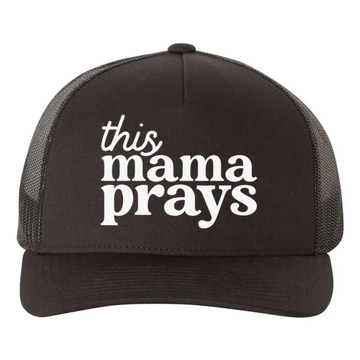 This Mama Prays Christian Mommy Faith Mother's Day Yupoong Adult 5-Panel Trucker Hat