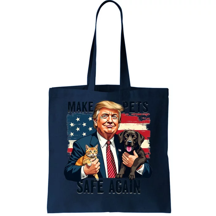 Trump Make Pets Safe Again Funny Save Our Pets Vote Trump Tote Bag