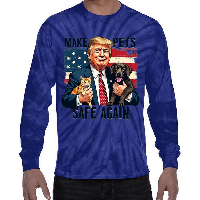 Trump Make Pets Safe Again Funny Save Our Pets Vote Trump Tie-Dye Long Sleeve Shirt