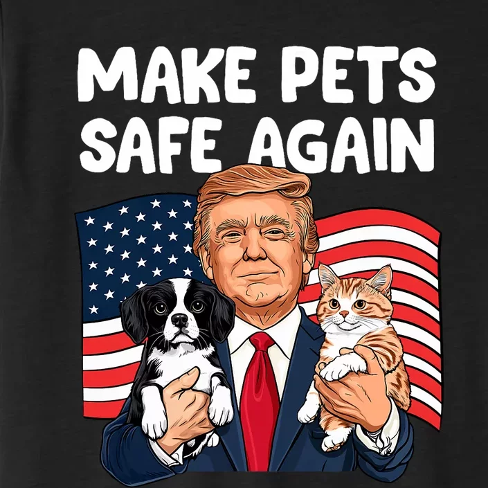 Trump Make Pets Safe Again Funny Save Our Pets Vote Trump ChromaSoft Performance T-Shirt