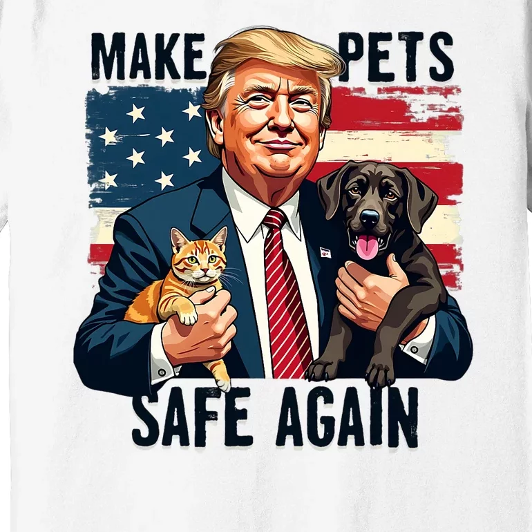 Trump Make Pets Safe Again Funny Save Our Pets Vote Trump Premium T-Shirt