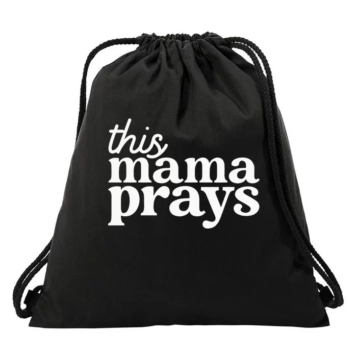 This Mama Prays Christian Faith Mother's Day Drawstring Bag