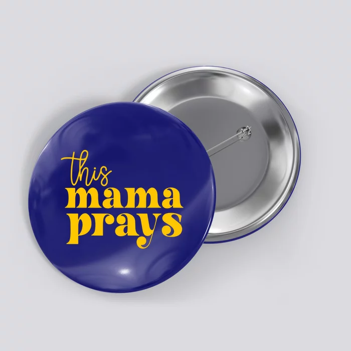 This Mama Prays Momma Christian Mom Mother Faith Love Gift Button