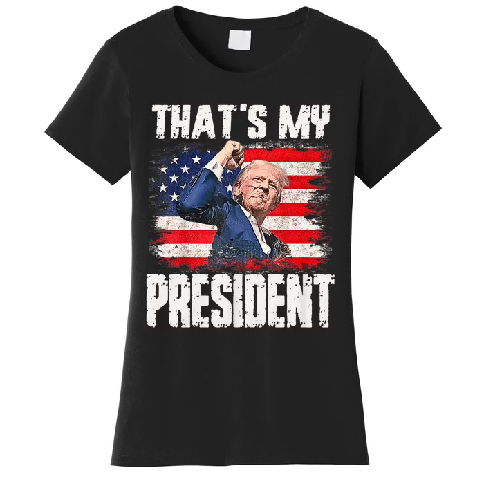 ThatS My President Trump 2024 Women's T-Shirt