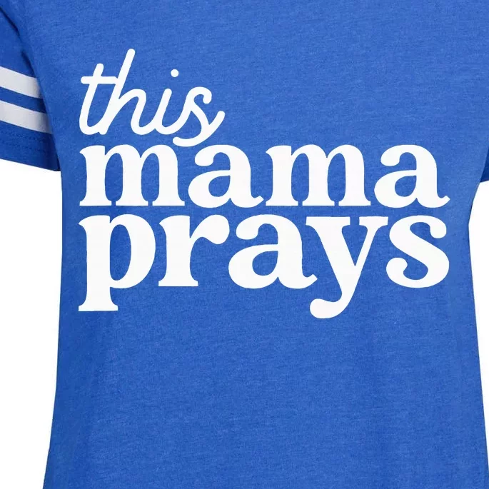 This Mama Prays Christian Mommy Faith MotherS Day Enza Ladies Jersey Football T-Shirt