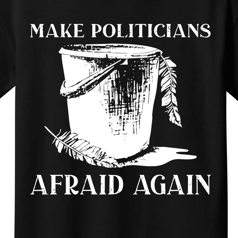 Tommyfaceonfire Make Politicians Afraid Again Kids T-Shirt