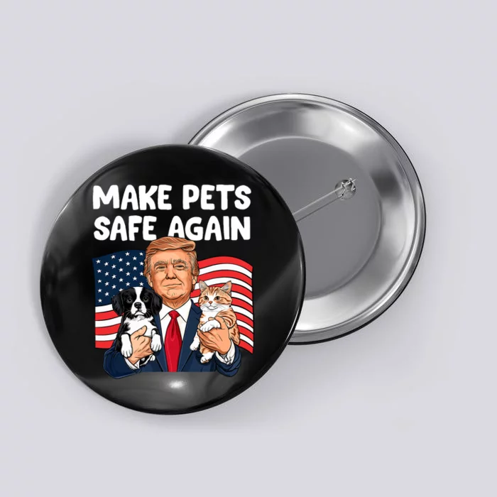 Trump Make Pets Safe Again Funny Save Our Pets Vote Trump Button