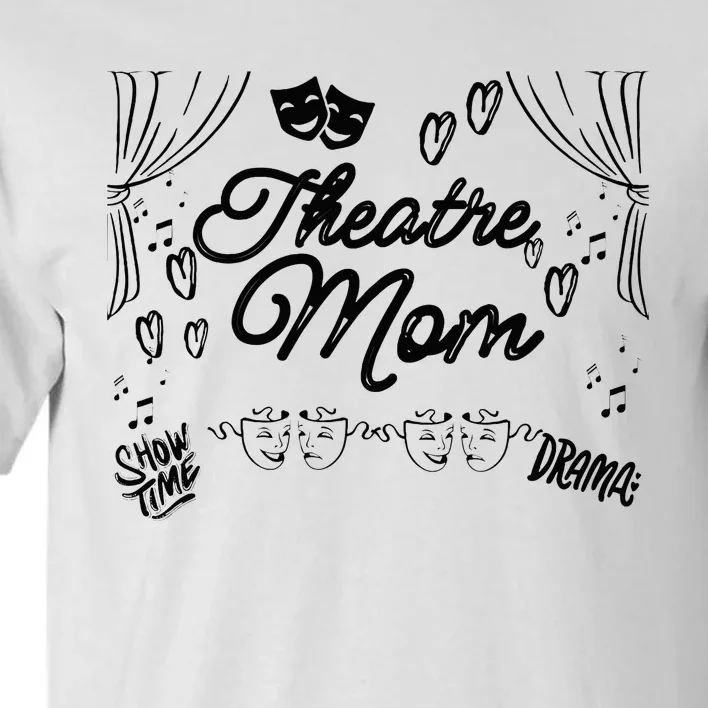 Theatre Mom Performing Arts Tall T-Shirt