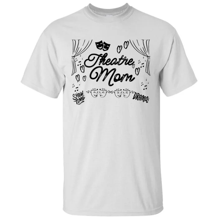 Theatre Mom Performing Arts Tall T-Shirt