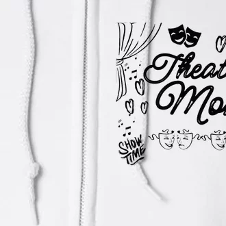 Theatre Mom Performing Arts Full Zip Hoodie