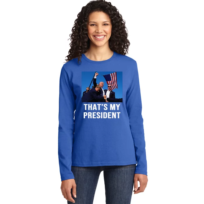 ThatS My President Trump 2024 Ladies Long Sleeve Shirt