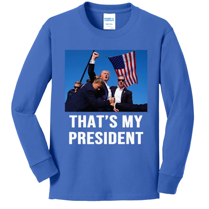 ThatS My President Trump 2024 Kids Long Sleeve Shirt