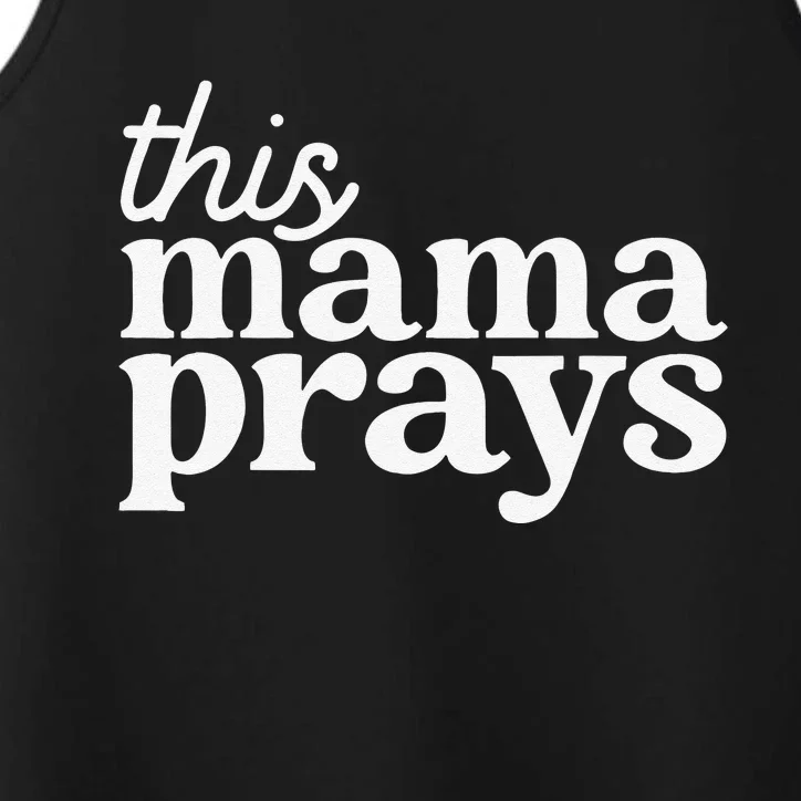 This Mama Prays Christian Mommy Faith Mother's Day Performance Tank