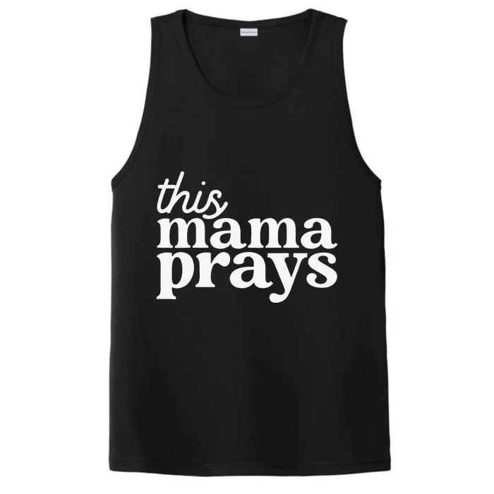 This Mama Prays Christian Mommy Faith Mother's Day Performance Tank