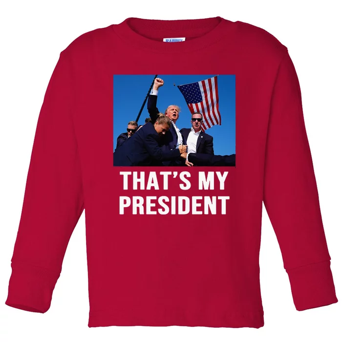 ThatS My President Trump Rally Shooter Mug Shot Trump Toddler Long Sleeve Shirt