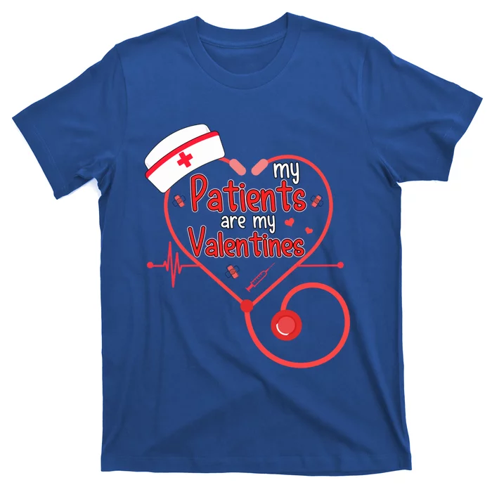 Tg My Patients Are My Valentines Day Nurse Doctor Costume Great Gift T-Shirt