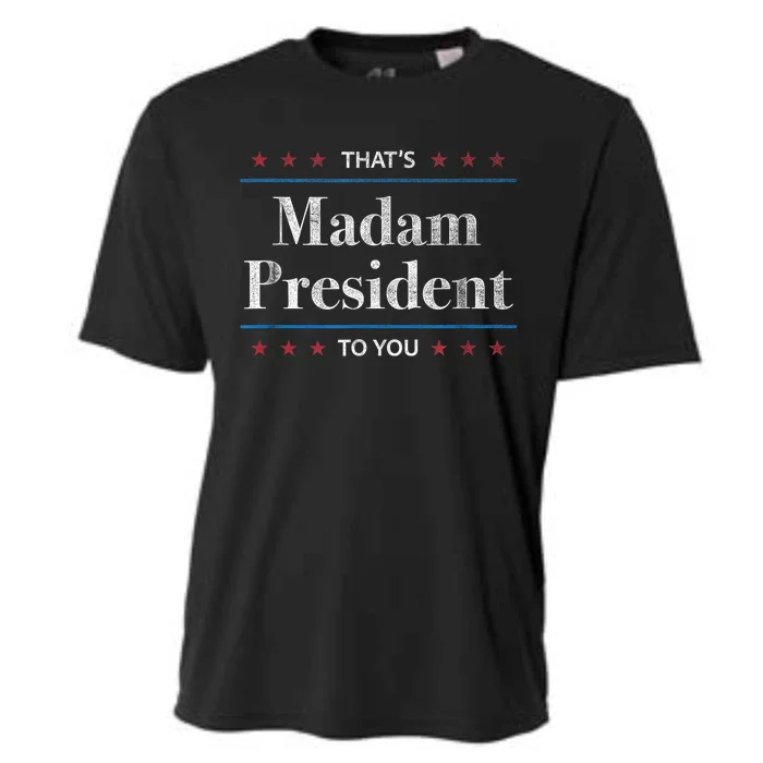 ThatS Madam President To You 2024 Kamala Harris Election Cooling Performance Crew T-Shirt