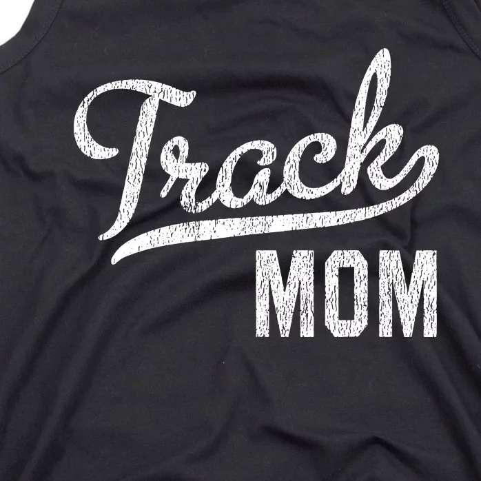 Track Mom Proud Track And Field Mom Gift Tank Top