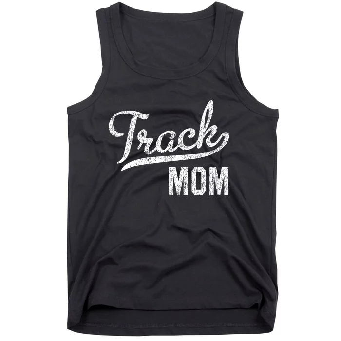 Track Mom Proud Track And Field Mom Gift Tank Top