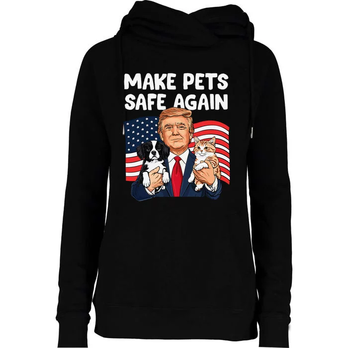 Trump Make Pets Safe Again Funny Save Our Pets Vote Trump Gift Womens Funnel Neck Pullover Hood