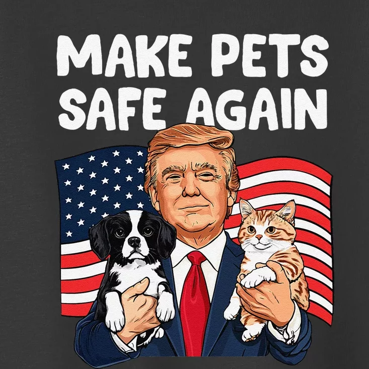 Trump Make Pets Safe Again Funny Save Our Pets Vote Trump Gift Toddler T-Shirt