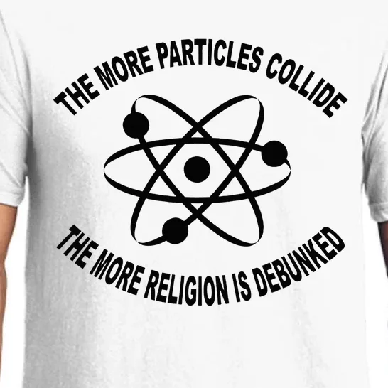 The More Particles Collide Humour Physics Lover Pajama Set