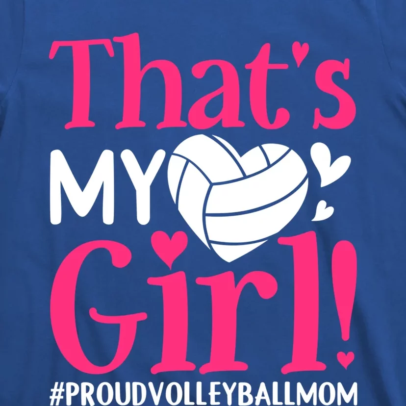 That's My Proud Volleyball Mom Mama Mother Mother's Day Gift T-Shirt