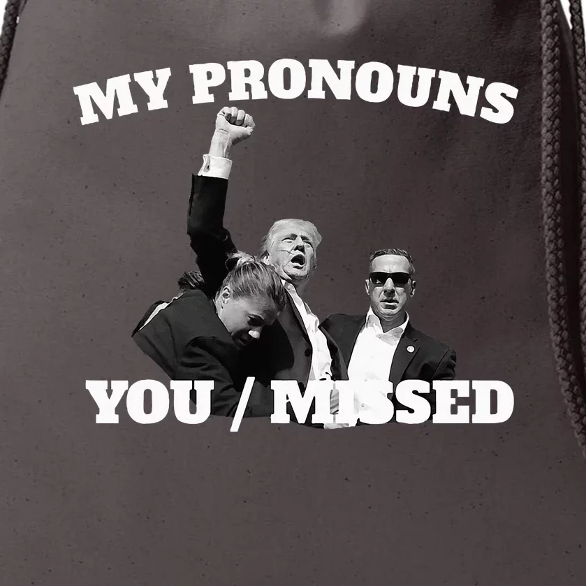 Trump My Pronouns You Missed Drawstring Bag