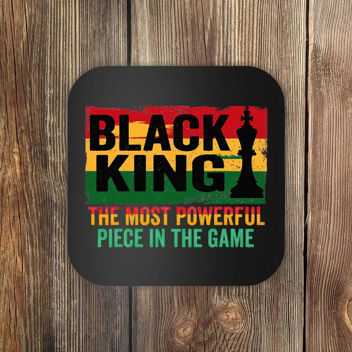 The Most Powerful Piece In The Game Black King Coaster