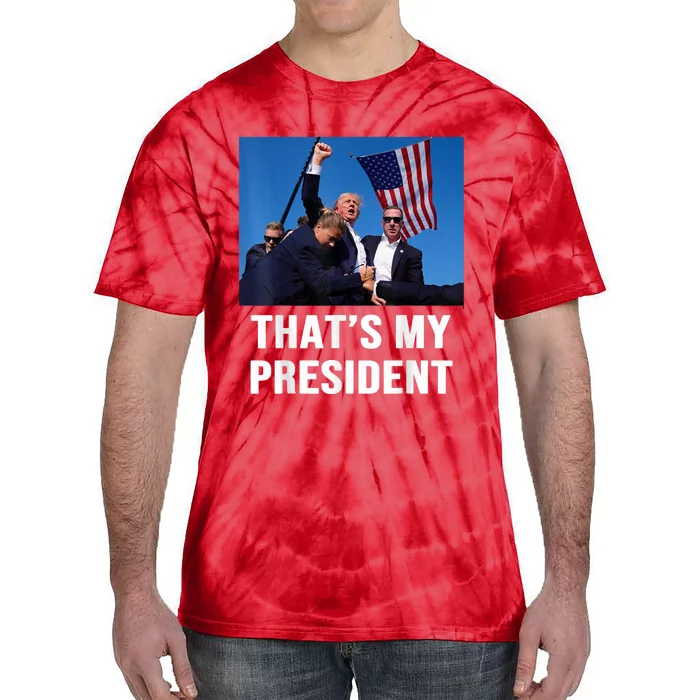 ThatS My President Trump Rally Shooter Mug Shot Trump Tie-Dye T-Shirt