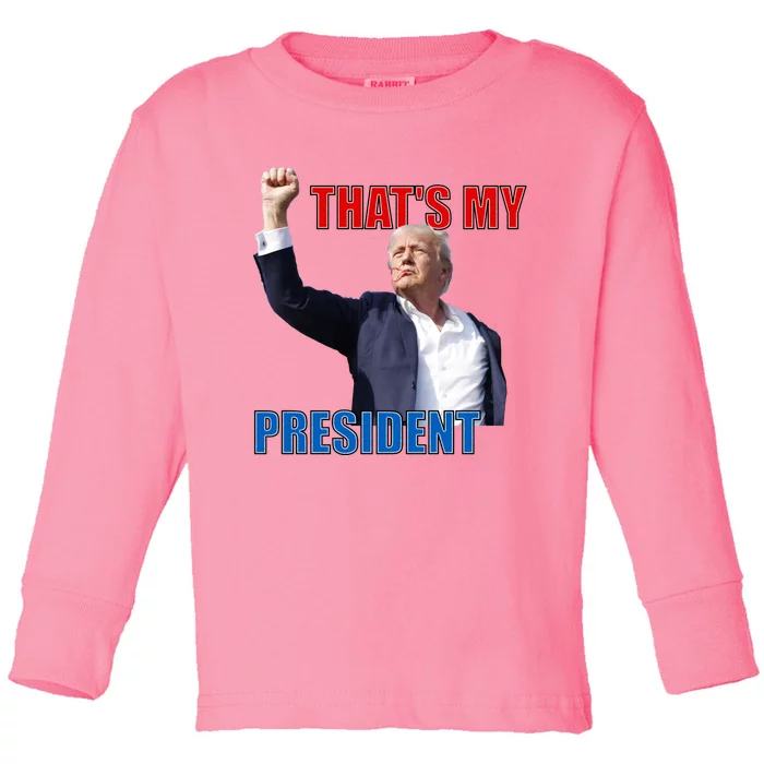 Thats My President Trump 2024 Donald Trump Survived Shooter Toddler Long Sleeve Shirt