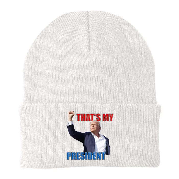 Thats My President Trump 2024 Donald Trump Survived Shooter Knit Cap Winter Beanie