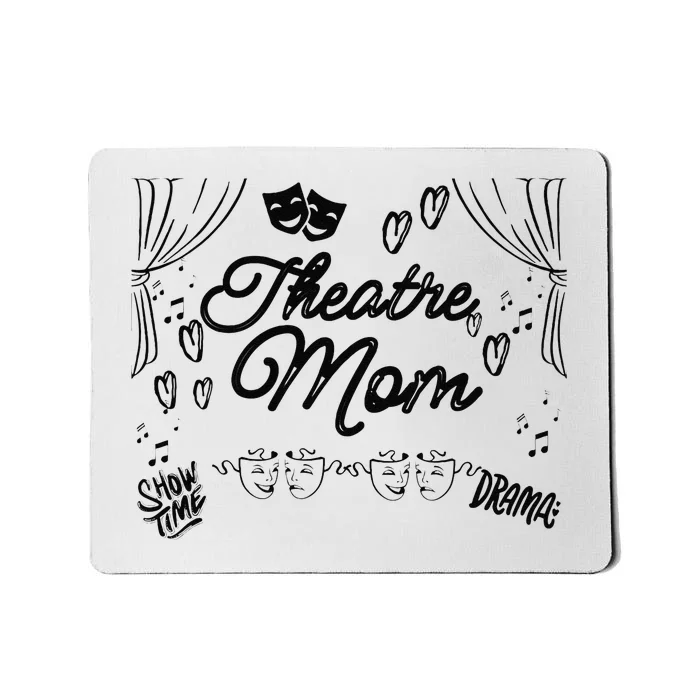 Theatre Mom Performing Arts Mousepad