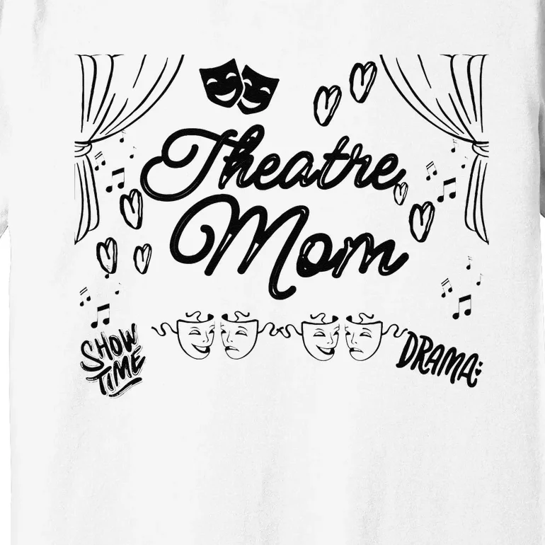 Theatre Mom Performing Arts Premium T-Shirt