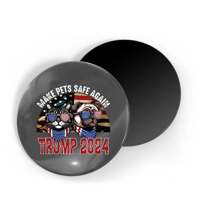 Trump Make Pets Safe Again Funny Save Our Pets Vote Trump Magnet