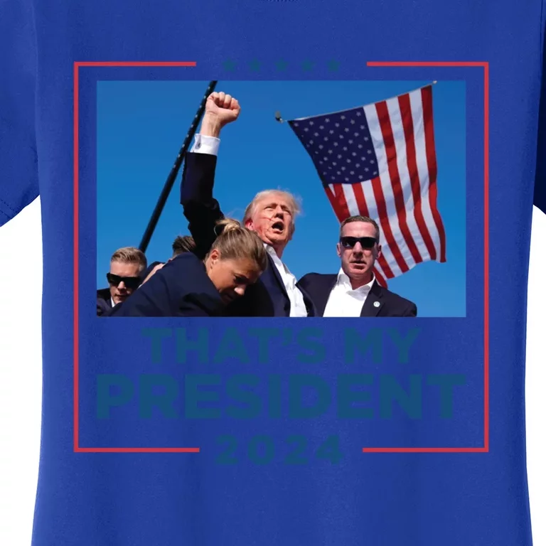 ThatS My President Presidential Rally 2024 Great Gift Women's T-Shirt