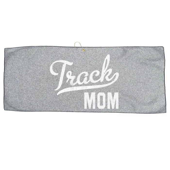 Track Mom Proud Track And Field Mom Gift Large Microfiber Waffle Golf Towel