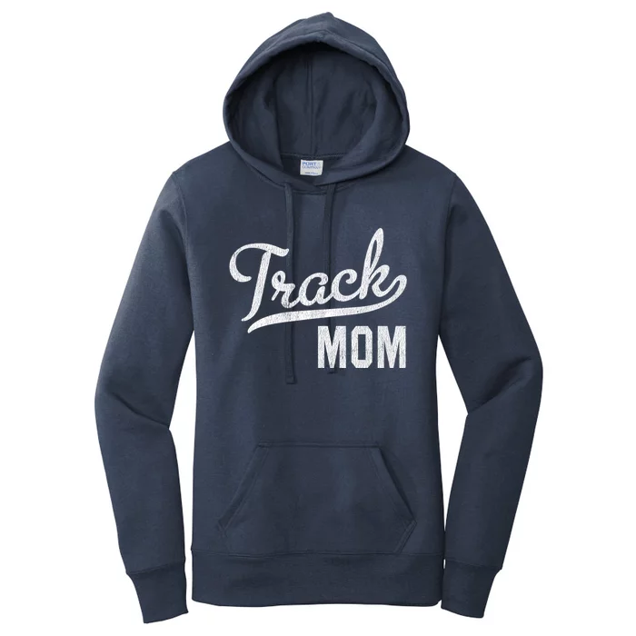 Track Mom Proud Track And Field Mom Gift Women's Pullover Hoodie