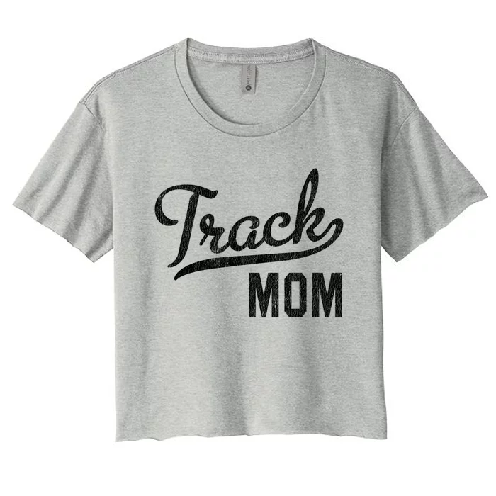 Track Mom Proud Track And Field Mom Gift Women's Crop Top Tee