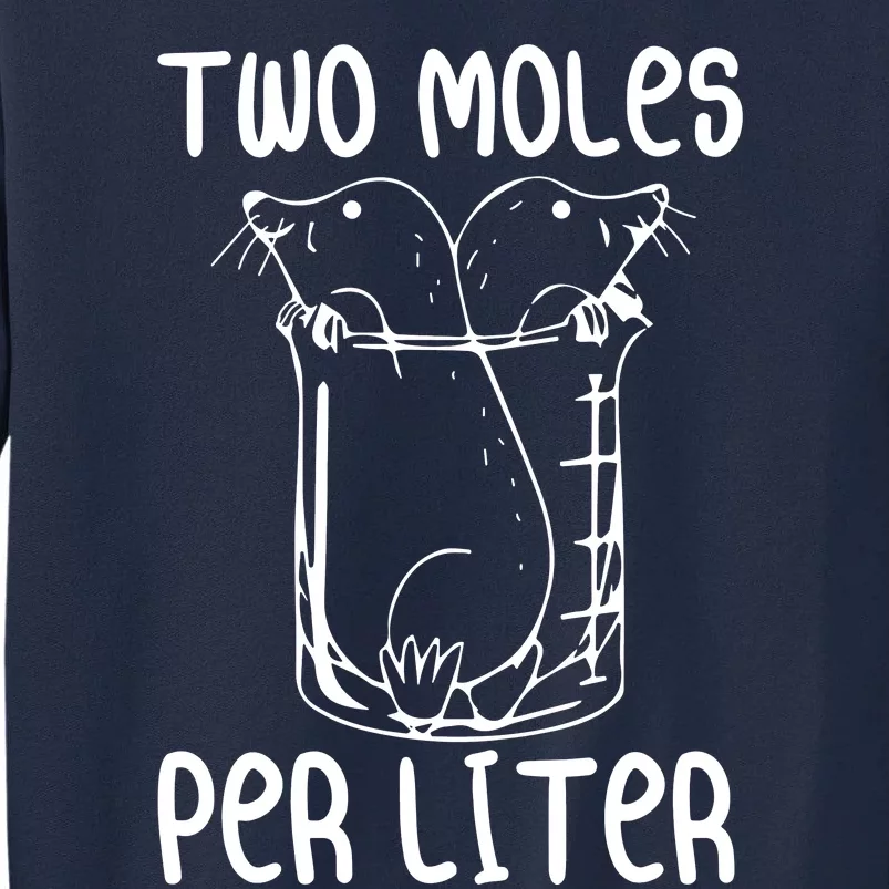 Two Moles Per Liter Tall Sweatshirt