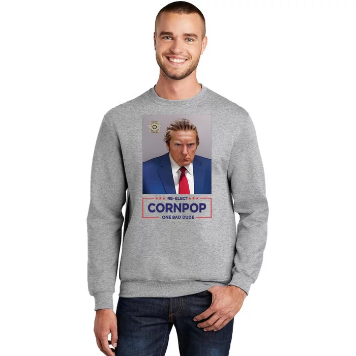 Trump Mugshot ReElect Cornpop One Bad Dude Tall Sweatshirt